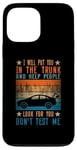 iPhone 13 Pro Max I Will Put You In The Trunk And Help People Look For You Case