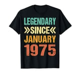 Funny 50th Birthday Born In January Legendary Since Jan 1975 T-Shirt