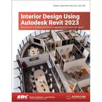 Interior Design Using Autodesk Revit 2023 (häftad, eng)