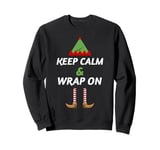 Funny Keep Calm & Wrap On Wrapaholic Christmas Santa Elf Sweatshirt