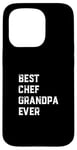 Coque pour iPhone 15 Pro Meilleur chef de tous les temps Chef Cook Papy Old Grandpa Cooking