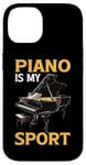 Coque pour iPhone 14 Piano Is My Sport Musique Pianiste Passion