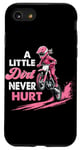 iPhone SE (2020) / 7 / 8 a little dirt never hurt girls dirt bike motocross women Case