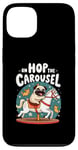 iPhone 13 Pug Owner Pug Love On Hop The Carousel for Pug Lover Case