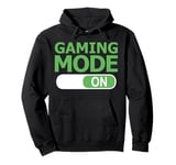 Gaming Mode On Funny Gamer Video Game Console Gaming Pc Pullover Hoodie