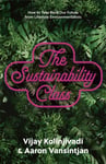 The Sustainability Class  How to Take Back Our Future from Lifestyle Environmentalists