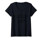 Womens See This Is Why I Wanted To Stay Home Funny Sarcastic Quote V-Neck T-Shirt