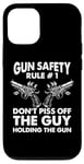 iPhone 12/12 Pro Gun Safety Rule - Don't Piss Off The Man Holding The Gun Case