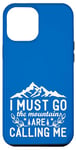 Coque pour iPhone 14 Plus I Must Go, The Mountains Are Calling Me, Whitewater Kayak