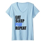 Womens Eat Sleep Pray Repeat V-Neck T-Shirt