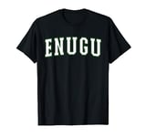 Enugu Nigeria Nigerian Vacation Souvenirs Enugu T-Shirt