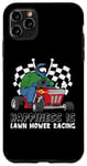 Coque pour iPhone 11 Pro Max Happiness Is Lawn Mower Racing Tondeuse à gazon jardinier