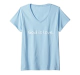 Womens The phrase God is love | A design apparel V-Neck T-Shirt