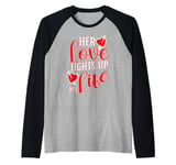 Her Love Lights Up My Life Girlfriend Love Raglan Baseball Tee