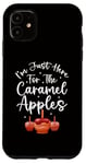 Coque pour iPhone 11 Caramel Apple - Je suis juste là pour les pommes au caramel