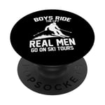 Ski de randonnée - Boys Ride the Lift Les vrais hommes font des excursions de ski PopSockets PopGrip Adhésif