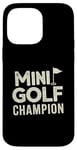 Coque pour iPhone 14 Pro Max Mini Golf Minigolf Minigolfer Golfeur pour Mini golfeur