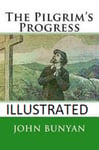 The Pilgrim's Progress Illustrated