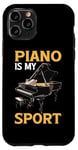 Coque pour iPhone 11 Pro Piano Is My Sport Musique Pianiste Passion