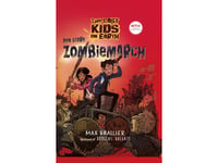 The Last Kids On Earth 2 - Den Store Zombiemarch | Max Brallier | Språk: Danska