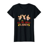 Christmas All The Jingle Bell Ladies Funny T-Shirt