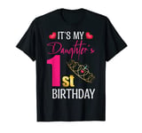 Daughter First Birthday Celebrate Parents Family Party Fun T-Shirt