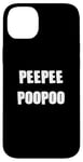 iPhone 14 Plus PEEPEEPOOPOO PEEPEE POOPOO PEE PEE POO POO Case