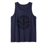 Gift I Survived Another Meeting Clothes Business Office Fun Tank Top