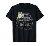 Serial Killer For Women Who Love True Crime Podcasts Lover T-Shirt