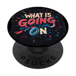 Costume de discours Cool What is going on PopSockets PopGrip Adhésif