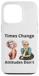 Coque pour iPhone 13 Pro Pin-up Girl Young And Older Times Change Attitudes Don't