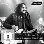 Tito &amp; Tarantula  Live At Rockpalast 2008 &amp; 1998  CD