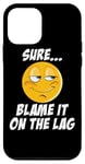 Coque pour iPhone 12 mini Blame It On The Lag Gamer Jokes Geek Sarcastic Jeu en ligne