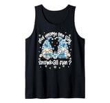 Winter Gnome Pun For Build A Snowman Funny Winter Vacation Tank Top