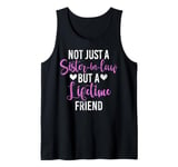 A Lifetime Friend Sister in Law Tank Top