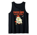 Chicken Game Don't Look At This Chicken Funny Chicken Game Tank Top