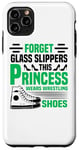 iPhone 11 Pro Max Forget Glass Slippers Princess Wears Wrestling Shoes Wrestle Case