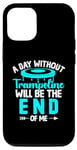 Coque pour iPhone 13 Pro Une journée sans trampoline sera la fin de moi Trampolining