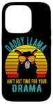 Coque pour iPhone 14 Pro Papa Llama n'a pas le temps pour ton drame