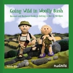 Sarah Simi - Going Wild in Woolly Bush Bernard and Barbara's Guide to Getting it All out the Open Bok