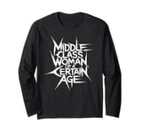 Middle Class Woman Of A Certain Age Long Sleeve T-Shirt