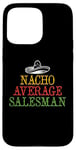 iPhone 15 Pro Max Nacho Average Seller Case