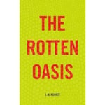 The Rotten Oasis (häftad, eng)