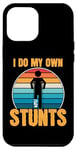 Coque pour iPhone 15 Pro Max Funny Saying I Do My Own Stunts Blague Femmes Hommes