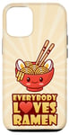 iPhone 13 Everybody Loves Ramen Funny Cute Kawaii Noodles Food Pun Case