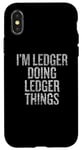 Coque pour iPhone X/XS Je suis Ledger qui fait Ledger Things Funny Vintage