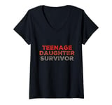 Womens Parenting Teenage Daughter Quotes Teenage Daughter Survivor V-Neck T-Shirt