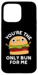 Coque pour iPhone 15 Pro Max Tu es le seul pain pour moi, jeu de mots amusant à hamburger