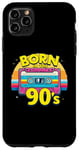 iPhone 11 Pro Max Born in the 90's Cassette Retro Look 90s Fans 90s Case