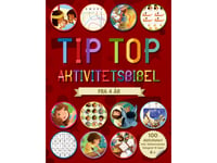 Tip Top Activity Bible 4+ | Andrew Newton, Översatt Av Anette Broberg Knudsen | Språk: Danska